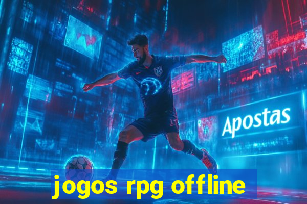 jogos rpg offline